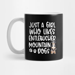 Just A Girl Who Likes Entlebucher Mountain Dogs Mug